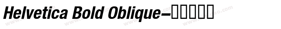 Helvetica Bold Oblique字体转换